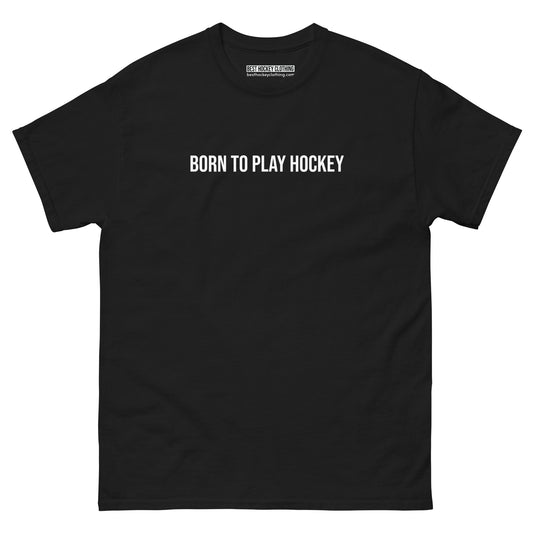 Born to Play Hockey | Men's tee